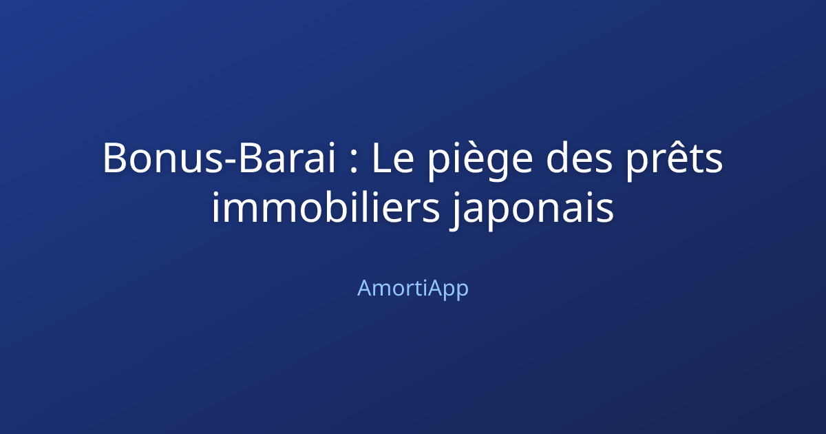 Bonus-Barai : Le piège des prêts immobiliers japonais