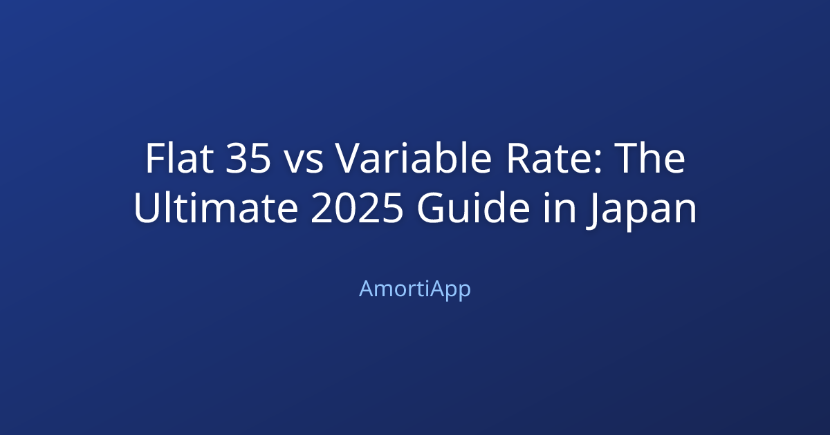 Flat 35 vs Variable Rate: The Ultimate 2025 Guide in Japan