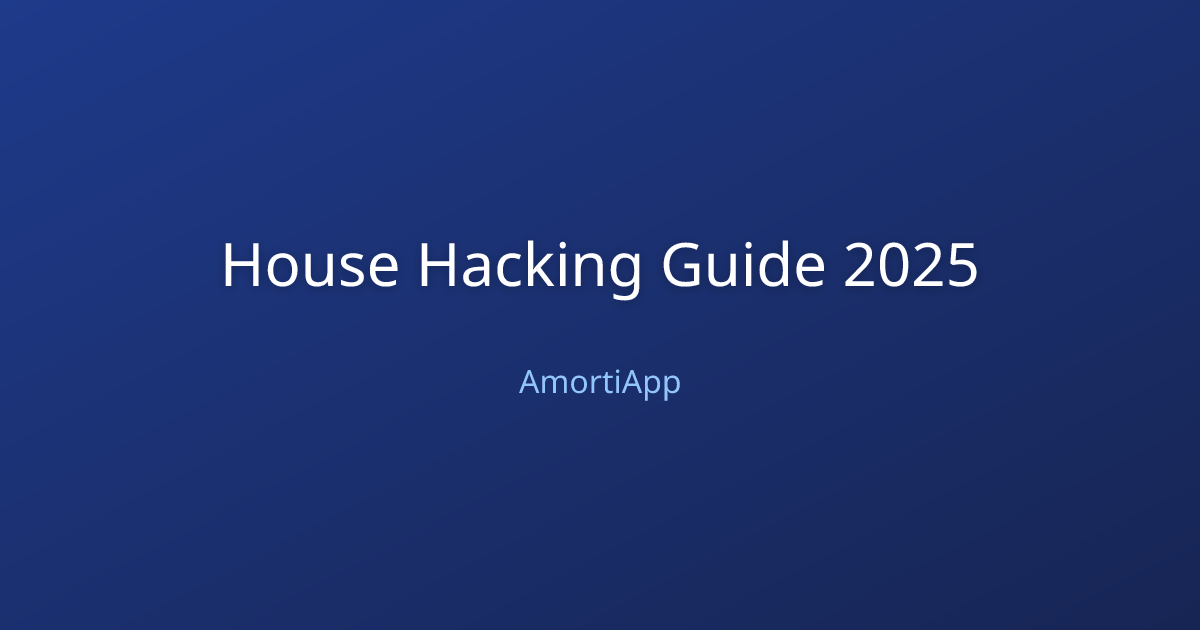 House Hacking Guide 2025